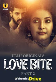 Love Bite (Part 2) Ullu Hot Web Series (2025) Love Bite (Part 2) Ullu Hot Web Series (2025)
