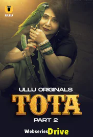 Tota (Part 2) Ullu Hot Web Series (2025) Tota (Part 2) Ullu Hot Web Series (2025)