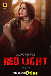Red Light (Part 2) Ullu Hot Web Series (2025) Red Light (Part 2) Ullu Hot Web Series (2025)