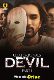 Devil (Part 1) Ullu Hot Web Series (2025) Devil (Part 1) Ullu Hot Web Series (2025)