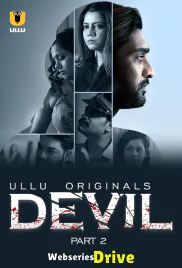 Devil (Part 2) Ullu Hot Web Series (2025) Devil (Part 2) Ullu Hot Web Series (2025)