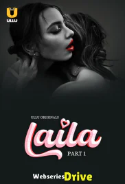 Laila (Part 1) Ullu Hot Web Series (2025) Laila (Part 1) Ullu Hot Web Series (2025)