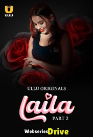 Laila (Part 2) Ullu Hot Web Series (2025) Laila (Part 2) Ullu Hot Web Series (2025)