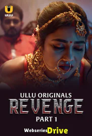 Revenge (Part 1) Ullu Hot Web Series (2025) Revenge (Part 1) Ullu Hot Web Series (2025)