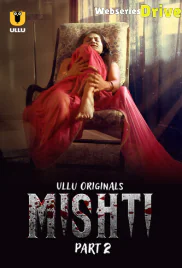 Mishti (Part 2) Ullu Hot Web Series (2025) Mishti (Part 2) Ullu Hot Web Series (2025)