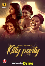 Kitty Party Complete Ullu Hot Web Series (2025) Kitty Party Complete Ullu Hot Web Series (2025)
