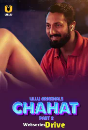 Chahat (Part 2) Ullu Hot Web Series (2025) Chahat (Part 2) Ullu Hot Web Series (2025)