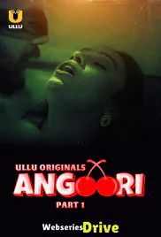 Angoori (Part 1) Ullu Hot Web Series (2025) Angoori (Part 1) Ullu Hot Web Series (2025)