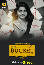 The Bucket List (Part 1) Ullu Hot Web Series (2025) The Bucket List (Part 1) Ullu Hot Web Series (2025)