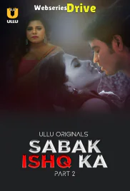 Sabak Ishq Ka (Part 2) Ullu Hot Web Series (2025) Sabak Ishq Ka (Part 2) Ullu Hot Web Series (2025)