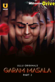Garam Masala (Part 2) Ullu Hot Web Series (2025) Garam Masala (Part 2) Ullu Hot Web Series (2025)