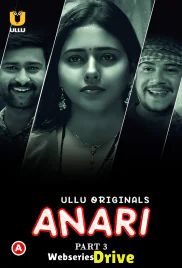 Anari (Part 3) Ullu Hot Web Series (2025) Anari (Part 3) Ullu Hot Web Series (2025)