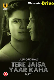 Tere Jaisa Yaar Kaha (Part 1) Ullu Hot Web Series (2025) Tere Jaisa Yaar Kaha (Part 1) Ullu Hot Web Series (2025)