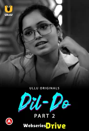 Dil Do (Part 2) Ullu Hot Web Series (2025) Dil Do (Part 2) Ullu Hot Web Series (2025)
