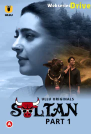 Sultan (Part 1) Ullu Hot Web Series (2025) Sultan (Part 1) Ullu Hot Web Series (2025)