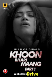 Khoon Bhari Maang (Part 1) Ullu Hot Web Series (2025) Khoon Bhari Maang (Part 1) Ullu Hot Web Series (2025)