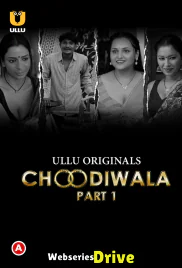 Choodiwala (Part 1) Ullu Hot Web Series (2025) Choodiwala (Part 1) Ullu Hot Web Series (2025)