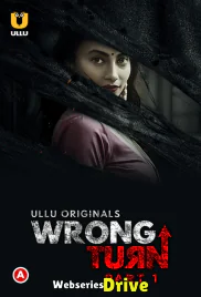 Wrong Turn (Part 1) Ullu Hot Web Series (2025) Wrong Turn (Part 1) Ullu Hot Web Series (2025)