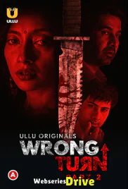 Wrong Turn (Part 2) Ullu Hot Web Series (2025) Wrong Turn (Part 2) Ullu Hot Web Series (2025)