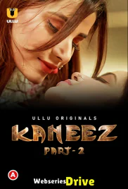 Kaneez (Part 2) Ullu Hot Web Series (2025) Kaneez (Part 2) Ullu Hot Web Series (2025)