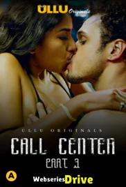 Call Center (Part 3) Ullu Hot Web Series (2025) Call Center (Part 3) Ullu Hot Web Series (2025)