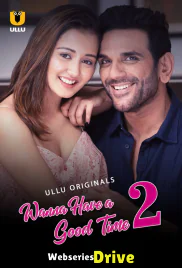 Wanna Have A Good Time Season 2 Complete Ullu Hot Web Series (2025) Wanna Have A Good Time Season 2 Complete Ullu Hot Web Series (2025)