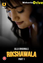 Rikshawala (Part 1) Ullu Hot Web Series (2025) Rikshawala (Part 1) Ullu Hot Web Series (2025)