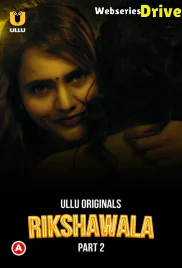 Rikshawala (Part 2) Ullu Hot Web Series (2025) Rikshawala (Part 2) Ullu Hot Web Series (2025)