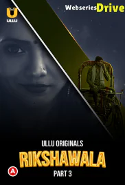 Rikshawala (Part 3) Ullu Hot Web Series (2025) Rikshawala (Part 3) Ullu Hot Web Series (2025)
