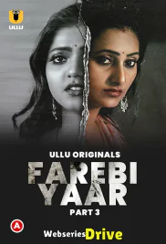 Farebi Yaar (Part 3) Ullu Hot Web Series (2025) Farebi Yaar (Part 3) Ullu Hot Web Series (2025)