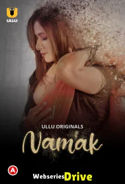 Namak (Part 1) Ullu Hot Web Series (2025) Namak (Part 1) Ullu Hot Web Series (2025)