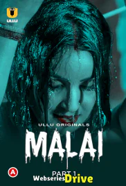 Malai (Part 1) Ullu Hot Web Series (2025) Malai (Part 1) Ullu Hot Web Series (2025)