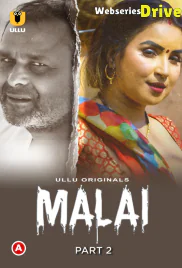 Malai (Part 2) Ullu Hot Web Series (2025) Malai (Part 2) Ullu Hot Web Series (2025)