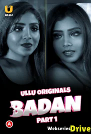 Badan (Part 1) Ullu Hot Web Series (2025) Badan (Part 1) Ullu Hot Web Series (2025)