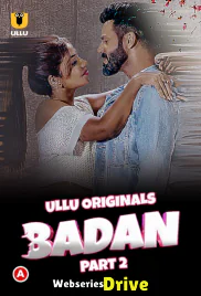 Badan (Part 2) Ullu Hot Web Series (2025) Badan (Part 2) Ullu Hot Web Series (2025)
