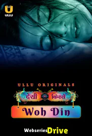 Desi Kisse - Woh Din (Part 1) Ullu Hot Web Series (2025) Desi Kisse - Woh Din (Part 1) Ullu Hot Web Series (2025)