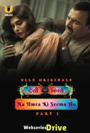 Desi Kisse - Na Umra Ki Seema Ho (Part 1) Ullu Hot Web Series (2025) Desi Kisse - Na Umra Ki Seema Ho (Part 1) Ullu Hot Web Series (2025)