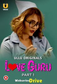Love Guru (Part 1) Ullu Hot Web Series (2025) Love Guru (Part 1) Ullu Hot Web Series (2025)