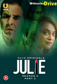 Julie Season 2 (Part 2) Ullu Hot Web Series (2025) Julie Season 2 (Part 2) Ullu Hot Web Series (2025)