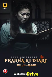 Prabha Ki Diary Season 2 (Part 1) - Diary Dil Se Lekin Ullu Hot Web Series (2025) Prabha Ki Diary Season 2 (Part 1) - Diary Dil Se Lekin Ullu Hot Web Series (2025)
