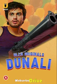 Dunali (Part 1) Ullu Hot Web Series (2025) Dunali (Part 1) Ullu Hot Web Series (2025)