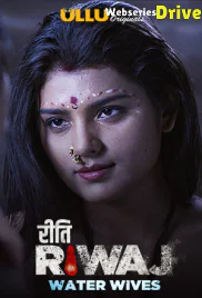 Riti Riwaj (Part 1) - Water Wives Ullu Hot Web Series (2025) Riti Riwaj (Part 1) - Water Wives Ullu Hot Web Series (2025)