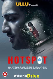 Hotspot - Raatein Rangeen Banaayein Complete Ullu Hot Web Series (2025) Hotspot - Raatein Rangeen Banaayein Complete Ullu Hot Web Series (2025)