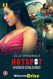 Hotspot - Video Calling Complete Ullu Hot Web Series (2025) Hotspot - Video Calling Complete Ullu Hot Web Series (2025)