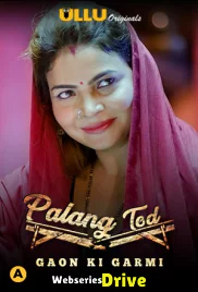 Palang Tod - Gaon Ki Garmi Complete Ullu Hot Web Series (2025) Palang Tod - Gaon Ki Garmi Complete Ullu Hot Web Series (2025)