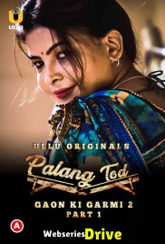 Palang Tod - Gaon Ki Garmi 2 (Part 1) Ullu Hot Web Series (2025) Palang Tod - Gaon Ki Garmi 2 (Part 1) Ullu Hot Web Series (2025)
