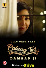 Palang Tod - Damaad Ji Complete Ullu Hot Web Series (2025) Palang Tod - Damaad Ji Complete Ullu Hot Web Series (2025)