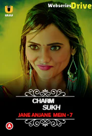 CharmSukh: Jane Anjane Mein Season 7 Complete Ullu Hot Web Series (2025) CharmSukh: Jane Anjane Mein Season 7 Complete Ullu Hot Web Series (2025)