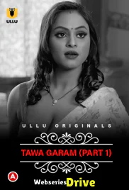 CharmSukh: Tawa Garam (Part 1) Ullu Hot Web Series (2025) CharmSukh: Tawa Garam (Part 1) Ullu Hot Web Series (2025)
