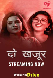 Do Khajur (E01-E04) MakhanApp Hot Web Series (2025) Do Khajur (E01-E04) MakhanApp Hot Web Series (2025)
